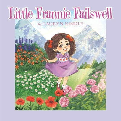 Little Frannie Failswell by Kindle, Lauryn