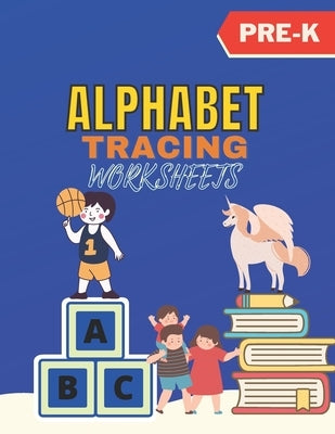 Alphabet Tracing Worksheets: A Fun Activity Pages That Help Children Build Alphabet Recognition and Letter Formation Skills preschool kindergarten by Book1, Activity