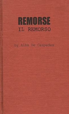 Remorse: Il Remorso by de Cespedes, Alba