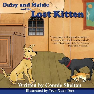 Daisy and Maisie and the Lost Kitten by Shelton, Connie