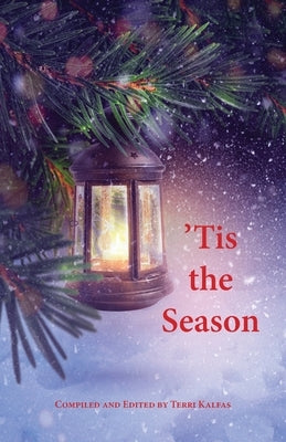 'Tis the Season by Kalfas, Terri