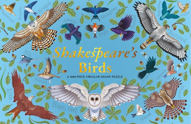 Shakespeare's Birds: A 1000-Piece Circular Jigsaw Puzzle by Rebecca Harris by Harris, Rebecca