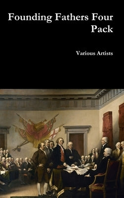 Founding Fathers Four Pack by Artists, Various
