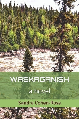Waskaganish by Cohen-Rose, Sandra