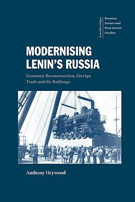 Modernising Lenin's Russia by Heywood, Anthony