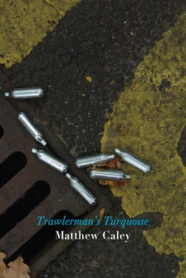 Trawlerman's Turquoise by Caley, Matthew