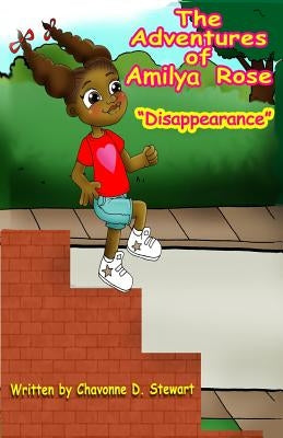 The Adventures of Amilya Rose: Disappearance by Mills, Jasmine