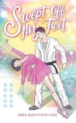 Swept Off My Feet by Bautista-Yao, Ines