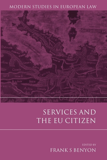 Services and the Eu Citizen by Benyon, Frank S.