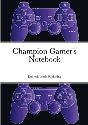 Champion Gamer's Notebook by World Publishing, Dubreck