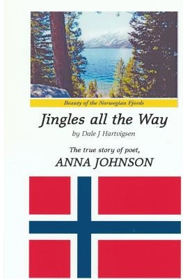 Jingles All The Way by Hartvigsen, Dale J.