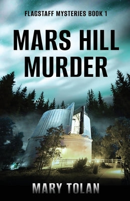 Mars Hill Murder by Tolan, Mary
