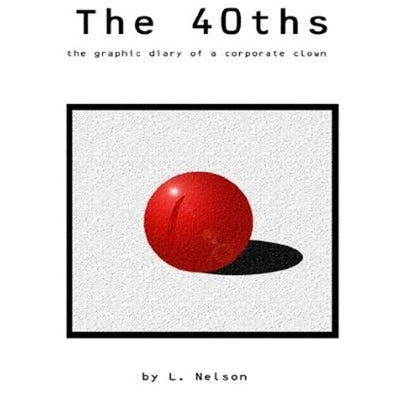 The 40ths by Nelson, Lawrence
