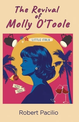 The Revival of Molly O'Toole by Pacilio, Robert