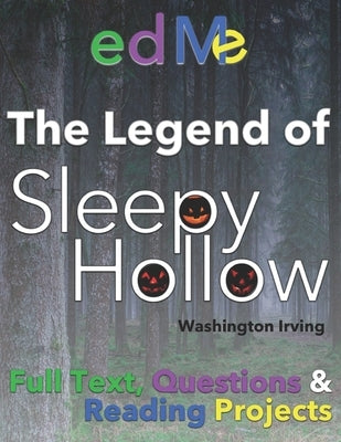Legend of Sleepy Hollow: For classrooms and families by Irving, Washington