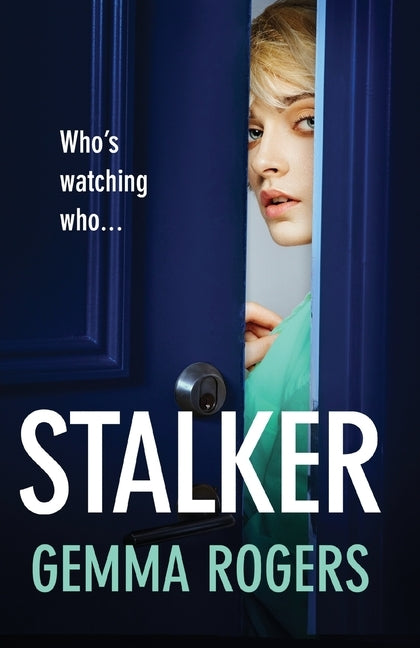 Stalker by Rogers, Gemma