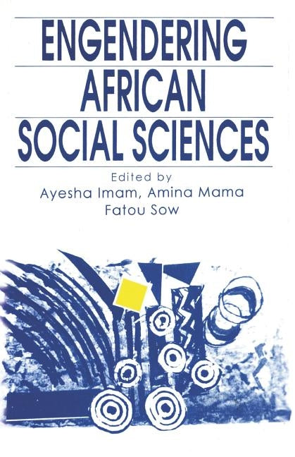 Engendering African Social Science by Imam, Ayesha