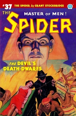 The Spider #37: The Devil's Death-Dwarfs by Page, Norvell W.