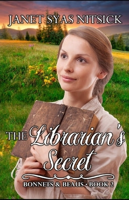 The Librarian's Secret by Nitsick, Janet Syas