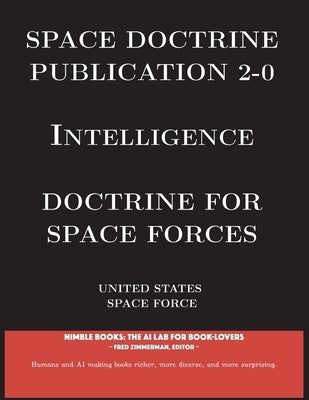 Space Doctrine Publication 4-0 Sustainment: Doctrine for Space Forces by United States Space Force