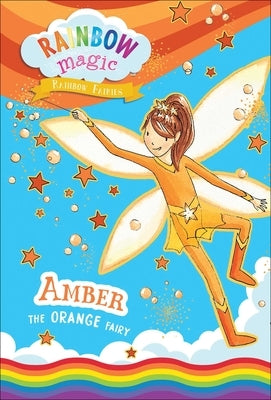 Rainbow Fairies Book #2: Amber the Orange Fairy by Meadows, Daisy
