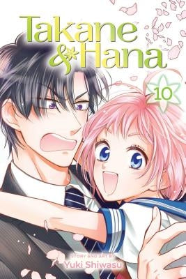Takane & Hana, Vol. 10 by Shiwasu, Yuki
