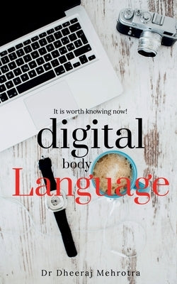 Digital Body Language by Mehrotra, Dheeraj