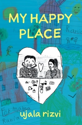 My Happy Place by Rizvi, Ujala