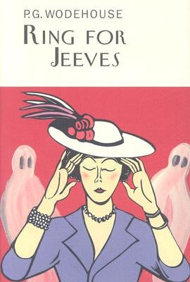 Ring for Jeeves by Wodehouse, P. G.