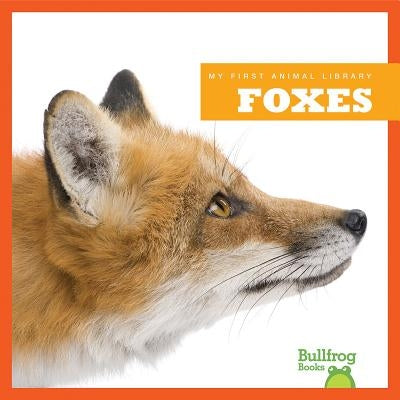 Foxes by Rustad, Martha E. H.