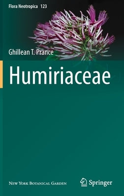 Humiriaceae by Prance, Ghillean T.
