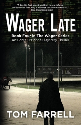 Wager Late by Farrell, Tom