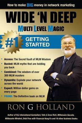 Wide 'N Deep: Getting Started by Holland, Ron G.