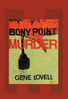 The Bony Point Murder by Lovell, Eugene