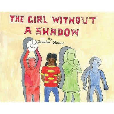 The Girl Without A Shadow by Sinclair, Quentin