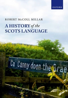 A History of the Scots Language by Millar, Robert McColl