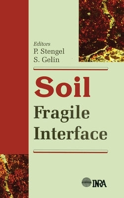 Soil: Fragile Interface by Stengel, P.