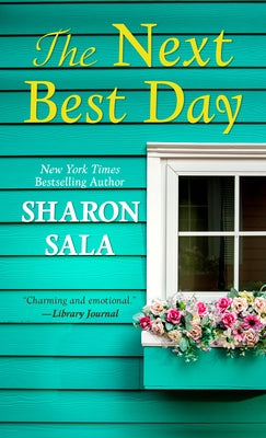 The Next Best Day by Sala, Sharon
