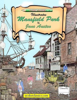 U Color Classics Illustrates Mansfield Park by Jane Austen by Taft, Rick