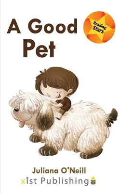 A Good Pet by O'Neill, Juliana