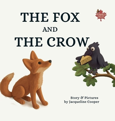 The Fox and The Crow by Cooper, Jacqueline