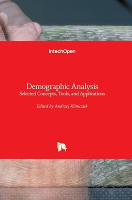Demographic Analysis: Selected Concepts, Tools, and Applications by Klimczuk, Andrzej