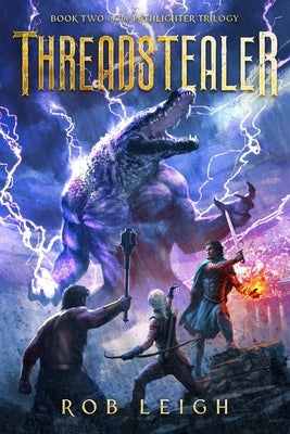 Threadstealer by Leigh, Rob