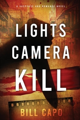 "Lights, Camera, Kill" by Capo, Bill