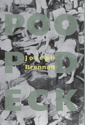 Poop Deck: A Gay Dirt Passage by Brennan, Joseph