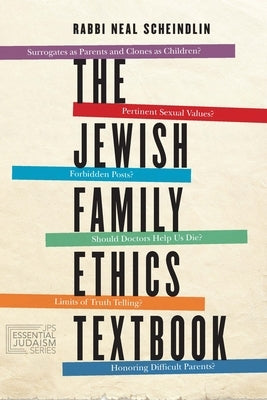 The Jewish Family Ethics Textbook by Scheindlin, Neal