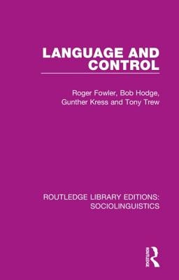 Language and Control by Fowler, Roger