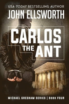 Michael Gresham: Carlos the Ant by Ellsworth, John