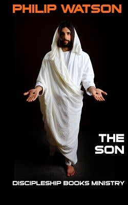 The Son by Watson, Philip