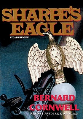 Sharpe's Eagle: Richard Sharpe and the Talavera Campaign, July 1809 by Cornwell, Bernard